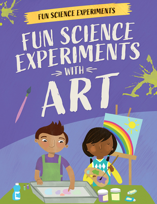 Fun Science Experiments with Art Cover Image