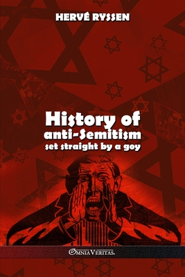 History of anti-Semitism: set straight by a goy Cover Image