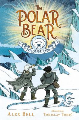 Cover Image for The Polar Bear Explorers' Club (The Polar Bear Explorers’ Club #1)