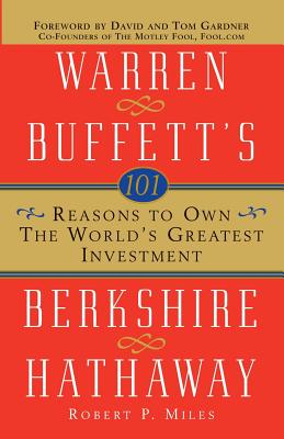 101 Reasons to Own the World's Greatest Investment: Warren Buffett's Berkshire Hathaway Cover Image