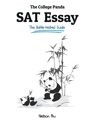 The College Panda's SAT Essay: The Battle-tested Guide for the New SAT 2016 Essay Cover Image