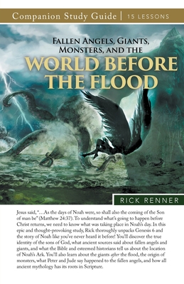 Fallen Angels, Giants, Monsters, and the World Before the Flood Study Guide Cover Image