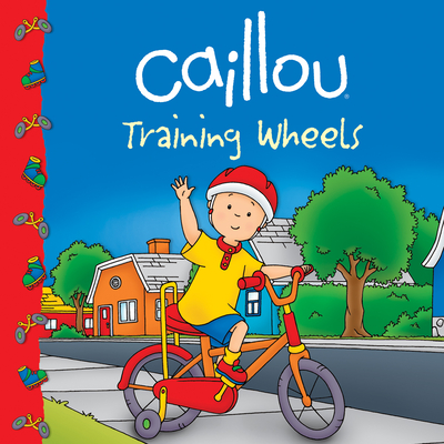 Caillou: Training Wheels (Caillou 8x8) Cover Image