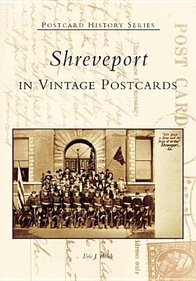 Shreveport in Vintage Postcards (Postcard History) Cover Image