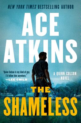 The Shameless (A Quinn Colson Novel #9) Cover Image