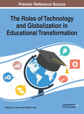 The Roles of Technology and Globalization in Educational Transformation Cover Image