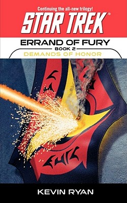 Star Trek: The Original Series: Errand of Fury #2: Demands of Honor (Star Trek: The Next Generation)