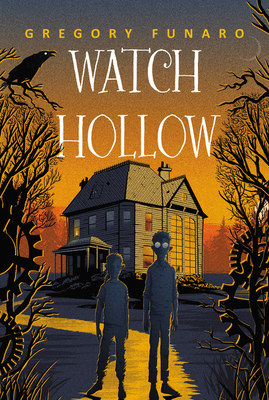 Watch Hollow By Gregory Funaro, Matthew Griffin (Illustrator) Cover Image