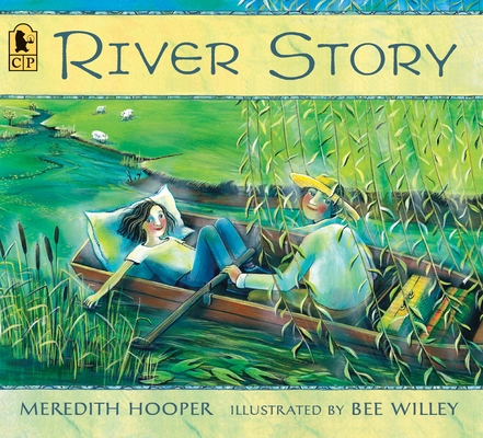 River Story By Meredith Hooper, Bee Willey (Illustrator) Cover Image