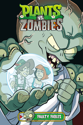 Plants vs. Zombies Volume 20: Faulty Fables By Paul Tobin, Christian Gillenardo-Goudreau (Illustrator), Heather Breckel (Illustrator) Cover Image