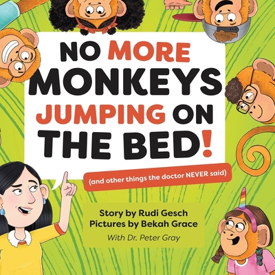 No More Monkeys Jumping On The Bed! Cover Image