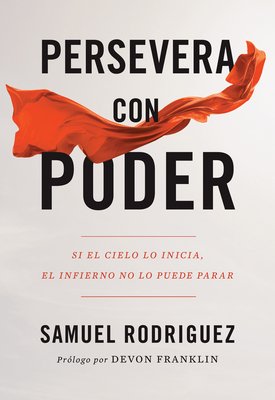 Persevera con poder By Samuel Rodriguez Cover Image