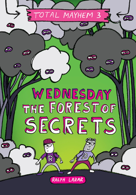 Wednesday – The Forest of Secrets (Total Mayhem #3) (Library Edition) Cover Image