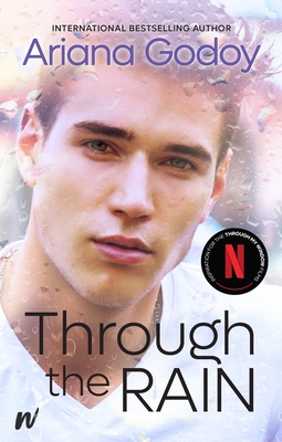 Through the Rain (The Hidalgo Brothers #3) By Ariana Godoy Cover Image