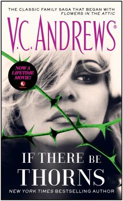 If There Be Thorns (Dollanganger #3) By V.C. Andrews Cover Image