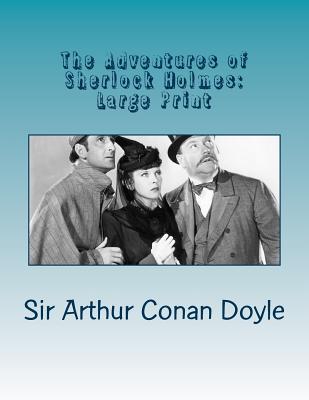 The Adventures of Sherlock Holmes: Large Print Cover Image
