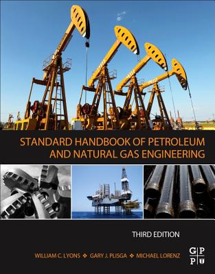 Standard Handbook of Petroleum and Natural Gas Engineering Cover Image