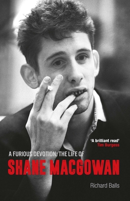 A Furious Devotion: The Life of Shane Macgowan Cover Image