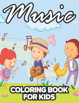 Music Coloring Book For Kids: Childrens Coloring Activity Book With Musical Designs, Music Illustrations And Designs To Color By Simiplieffortless Inkpress Cover Image