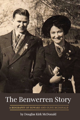 The Benwerren Story By Douglas K. McDonald Cover Image
