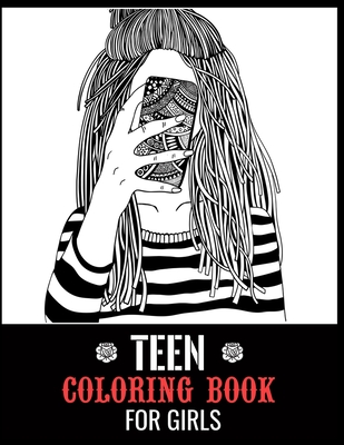 Teen: Coloring books for young teens & Teenagers, Fun Creative