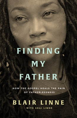 Finding My Father: How the Gospel Heals the Pain of Fatherlessness Cover Image