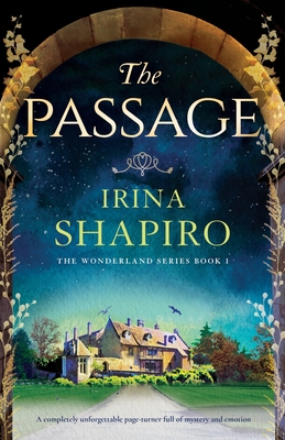 The Passage: A completely unforgettable page-turner full of mystery and emotion (Wonderland #1) Cover Image