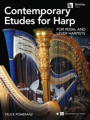 Contemporary Etudes for Harp for Pedal and Lever Harpists by Felice Pomeranz By Felice Pomeranz Cover Image