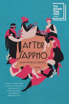 After Sappho: A Novel By Selby Wynn Schwartz Cover Image