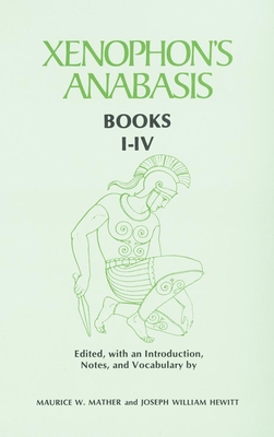 Xenophon's Anabasis: Books I-IV Cover Image