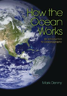 How the Ocean Works: An Introduction to Oceanography Cover Image