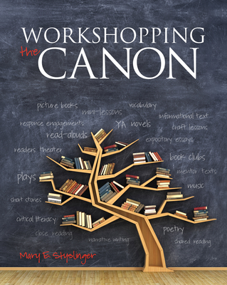 Workshopping the Canon By Mary E. Styslinger Cover Image