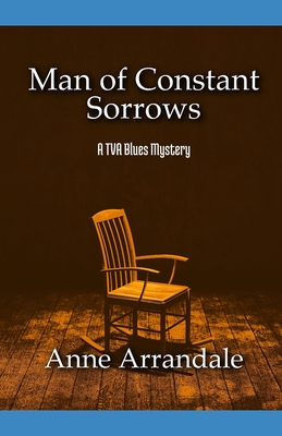 Man of Constant Sorrows (TVA Blues Mysteries #1)