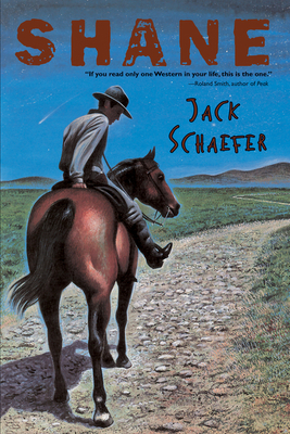 Shane By Jack Schaefer, Wendell Minor (Illustrator), Roland Smith (Introduction by) Cover Image