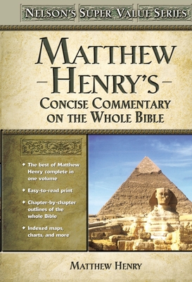 Matthew Henry's Concise Commentary on the Whole Bible (Super Value) By Matthew Henry Cover Image