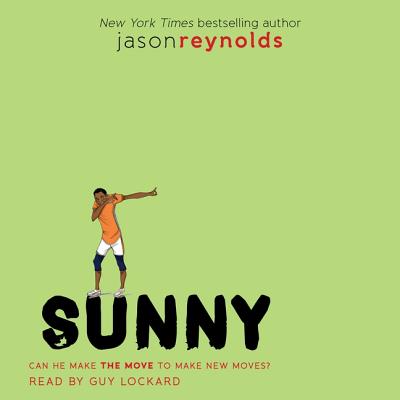 Sunny (Track #3) By Jason Reynolds, Guy Lockard (Read by) Cover Image