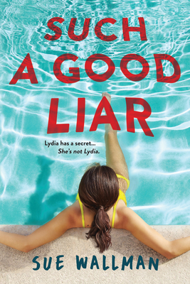 Such a Good Liar By Sue Wallman Cover Image
