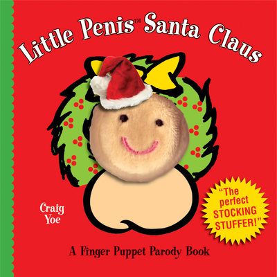 Little Penis Santa Claus: Finger Puppet Parody Book (Little Penis Parodies #1) Cover Image