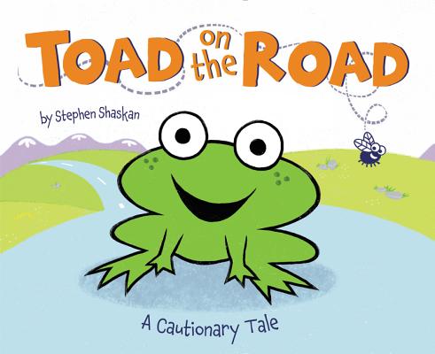 Cover Image for Toad on the Road: A Cautionary Tale