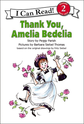 Thank You, Amelia Bedelia (I Can Read Books: Level 2)