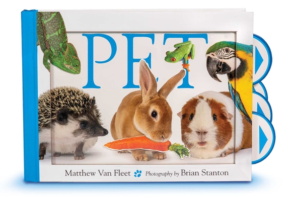 Pet By Matthew Van Fleet, Brian Stanton (Photographs by) Cover Image