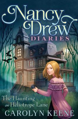 The Haunting on Heliotrope Lane (Nancy Drew Diaries #16)