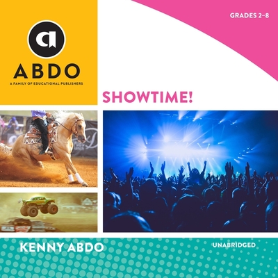 Showtime! By Kenny Abdo, Nicole Gose (Read by) Cover Image