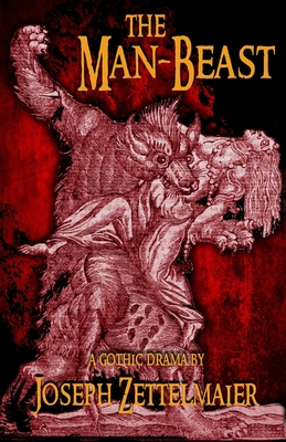 The Man-Beast: A Horror Play (Stage Fright Collection #4)
