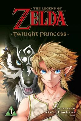 The Legend of Zelda: Twilight Princess, Vol. 1 (The Legend of Zelda: Twilight Princess  #1) By Akira Himekawa Cover Image