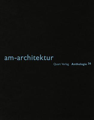 Am-Architektur: Anthology By Heinz Wirz Cover Image