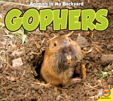 Gophers (Animals in My Backyard) By Aaron Carr Cover Image