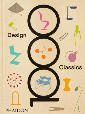 1000 Design Classics By Phaidon Editors Cover Image