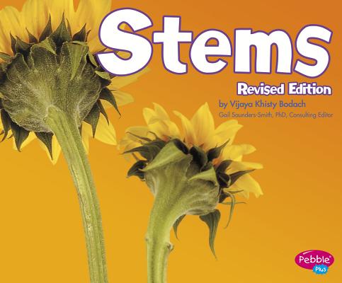 Stems (Plant Parts) By Vijaya Khisty Bodach Cover Image