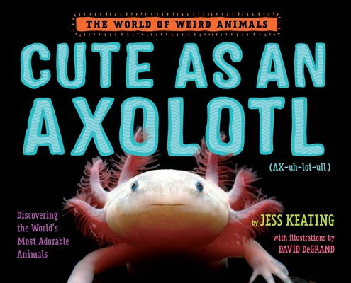 Cover for Cute as an Axolotl